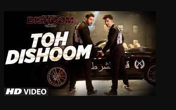 toh-dishoom-song